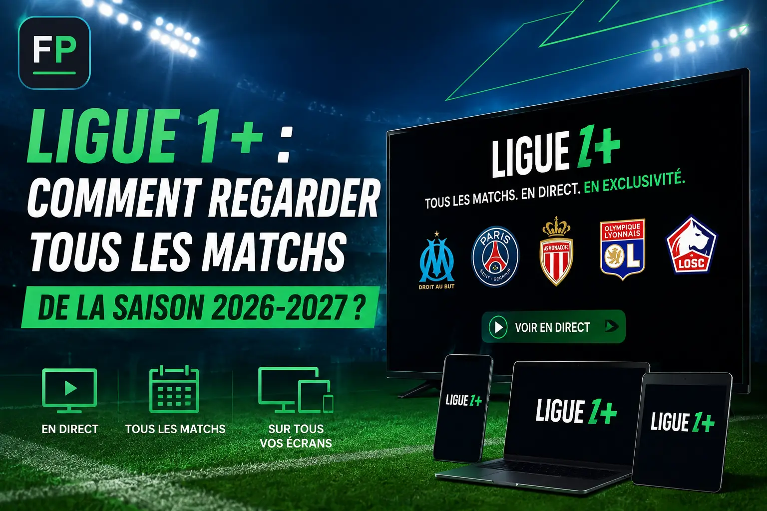 Le logo Ligue 1+ diffuseur exclusif de la Ligue 1 saison 2026-2027
